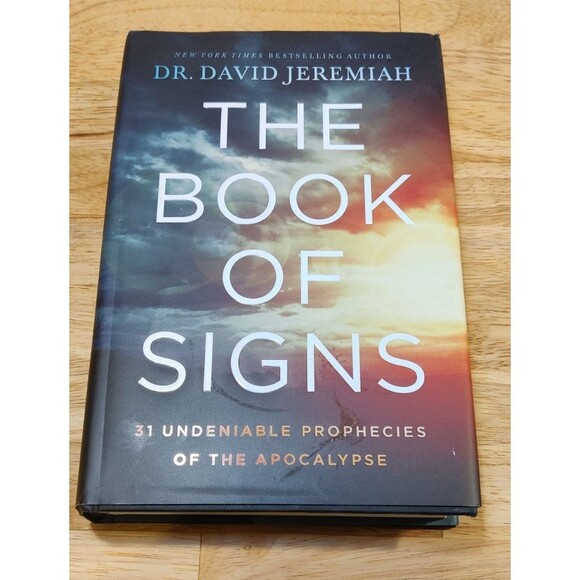 The Book of Signs : 31 Undeniable Prophecies of the Apocalypse David Jeremiah - Picture 1 of 4